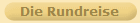 Die Rundreise